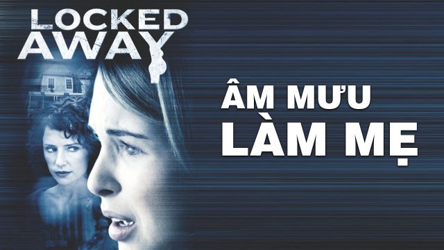 Âm Mưu Làm Mẹ - Locked Away