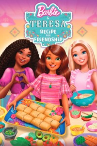 Barbie & Teresa: Công Thức Cho Tình Bạn - Barbie & Teresa: Recipe for Friendship