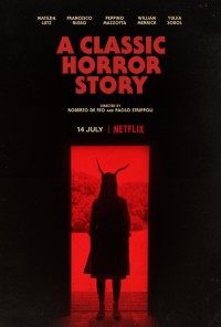 Chuyện kinh dị kinh điển - A Classic Horror Story (2021)