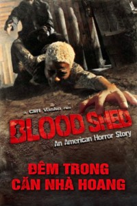 Đêm Trong Căn Nhà Hoang - American Bloodshed (2017)