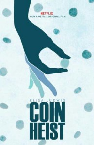 Điệp vụ tiền xu - Coin Heist (2017)