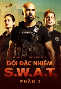 Đội Đặc Nhiệm SWAT (Phần 2) - S.W.A.T. (Season 2) (2018)