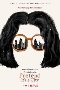 Fran Lebowitz: Giả như nó là thành phố - Pretend It’s a City