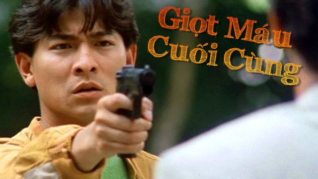 Giọt Máu Cuối Cùng - The Last Blood