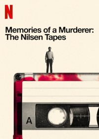 Ký ức kẻ sát nhân: Dennis Nilsen - Memories of a Murderer: The Nilsen Tapes