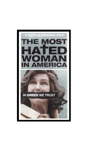 Người phụ nữ bị ghét nhất nước Mỹ - The Most Hated Woman in America