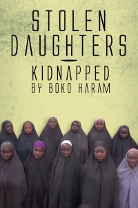 Những Người Con Gái Bị Boko Haram Bắt Cóc - Stolen Daughters: Kidnapped By Boko Haram (2018)