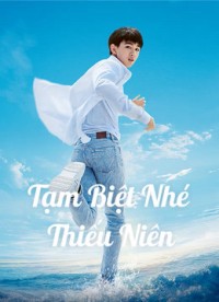 Tạm Biệt Nhé Thiếu Niên - Let Life Be Beautiful (2020)