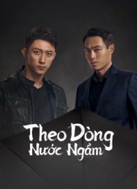 Theo Dòng Nước Ngầm - Chasing the Undercurrent (2022)