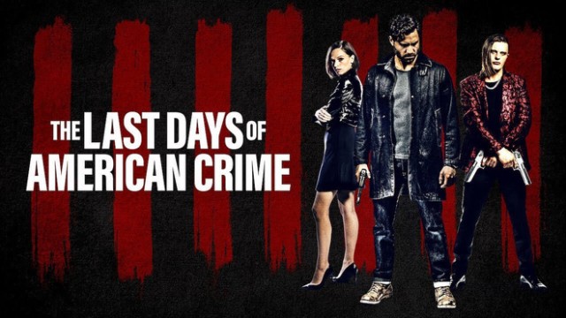 Tội ác cuối cùng - The Last Days of American Crime