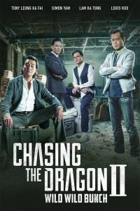 Trùm Hương Cảng 2: Truy Long - Chasing the Dragon II: Wild Wild Bunch (2019)