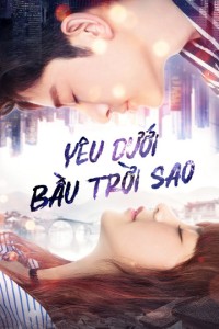 Yêu Dưới Bầu Trời Sao - Road to Rebirth  (2021)