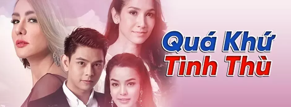 Quá Khứ Tình Thù