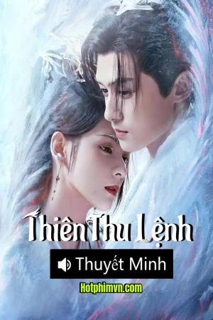 Thiên Thu Lệnh (2025)