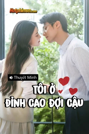 Tôi Ở Đỉnh Cao Đợi Cậu (2025)