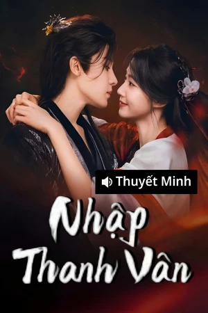 Nhập Thanh Vân (2025)