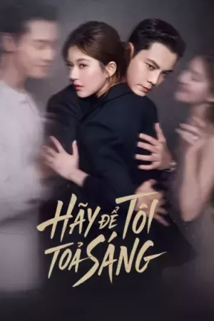 Hãy Để Tôi Tỏa Sáng