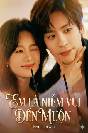 Em Là Niềm Vui Đến Muộn (2026)