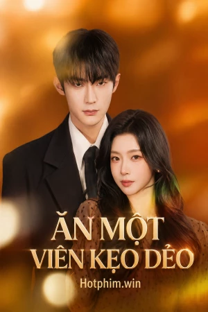 Ăn Một Viên Kẹo Dẻo