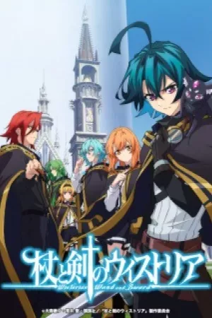 Wistoria: Trượng Và Kiếm (Phần 1)