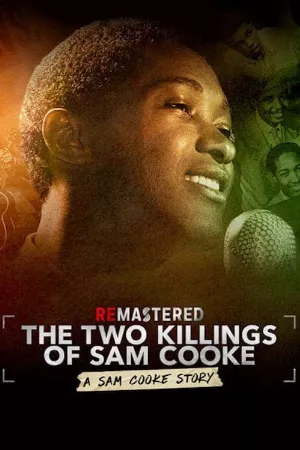 Tái hiện: Hai lần sát hại Sam Cooke